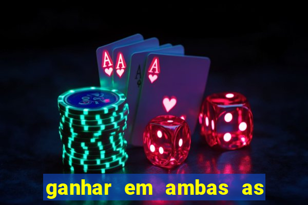 ganhar em ambas as partes do jogo